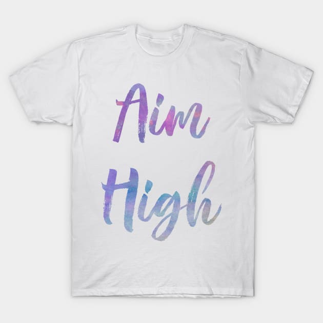 Aim High T-Shirt by Rosemogo